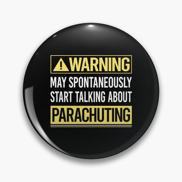 Item preview, Warning About Parachuting Parachute Parachutist designed and sold by WrightTrouble.