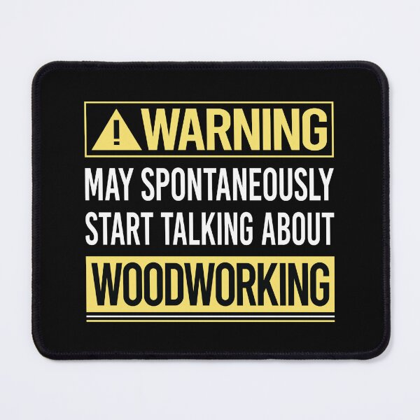 Item preview, Warning About Woodworking Woodworker designed and sold by WrightTrouble.