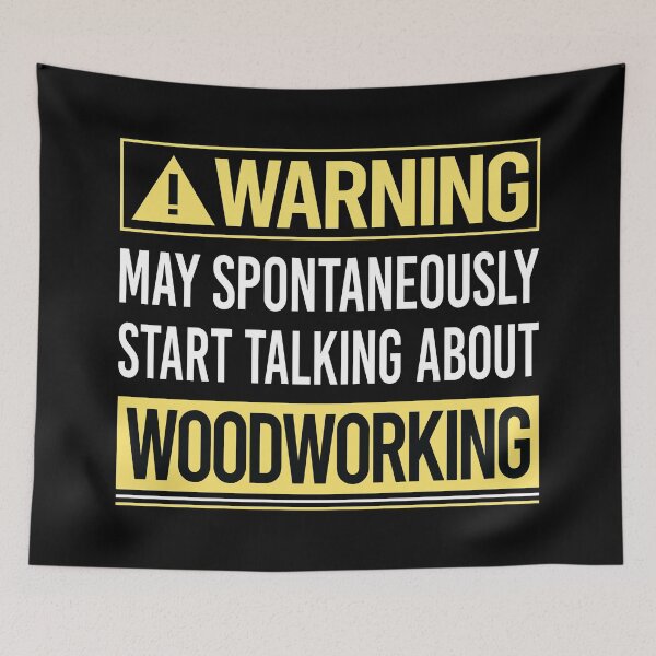 Item preview, Warning About Woodworking Woodworker designed and sold by WrightTrouble.