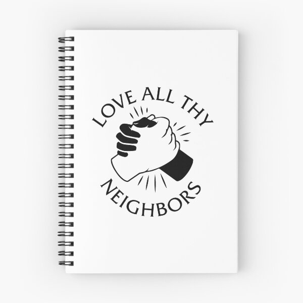Item preview, Love All Thy Neighbors designed and sold by snxworld.