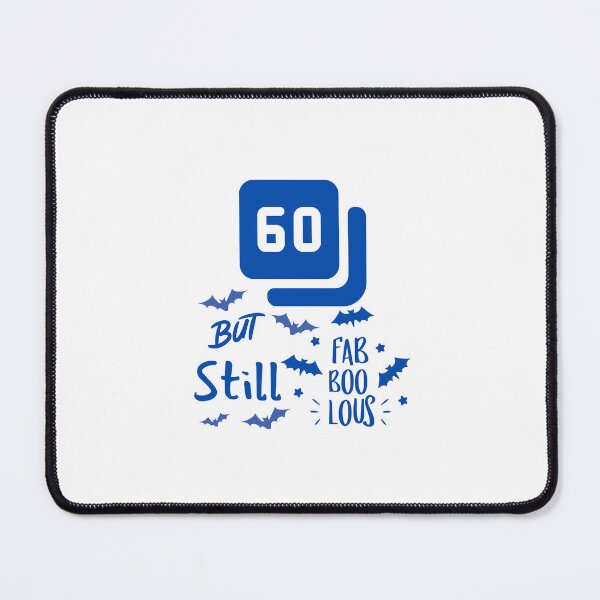 Item preview, 60 But Still Fabboolous designed and sold by Quirky Dez.