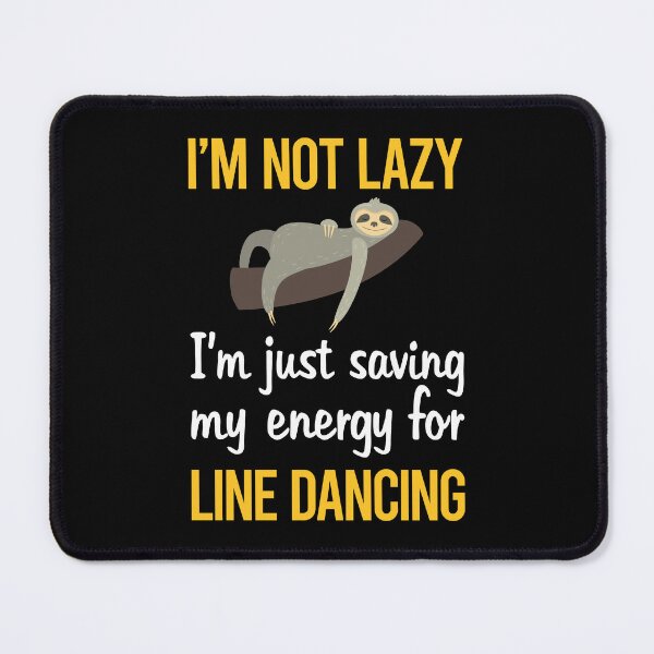 Item preview, Saving Energy Line Dancing Dance Dancer designed and sold by RogersFried.