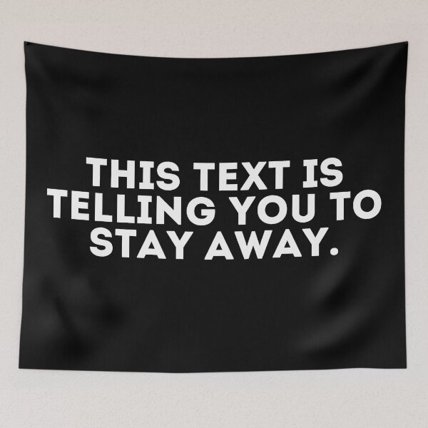 Item preview, This text is telling you to stay away designed and sold by LivingOnce.