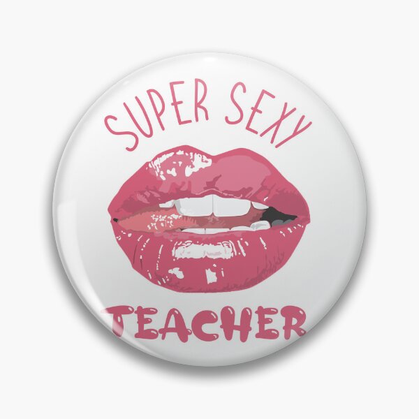 Item preview, Super Sexy Teacher designed and sold by beefrancky.