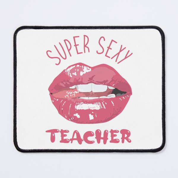 Item preview, Super Sexy Teacher designed and sold by beefrancky.