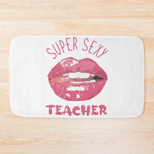 Item preview, Super Sexy Teacher designed and sold by beefrancky.