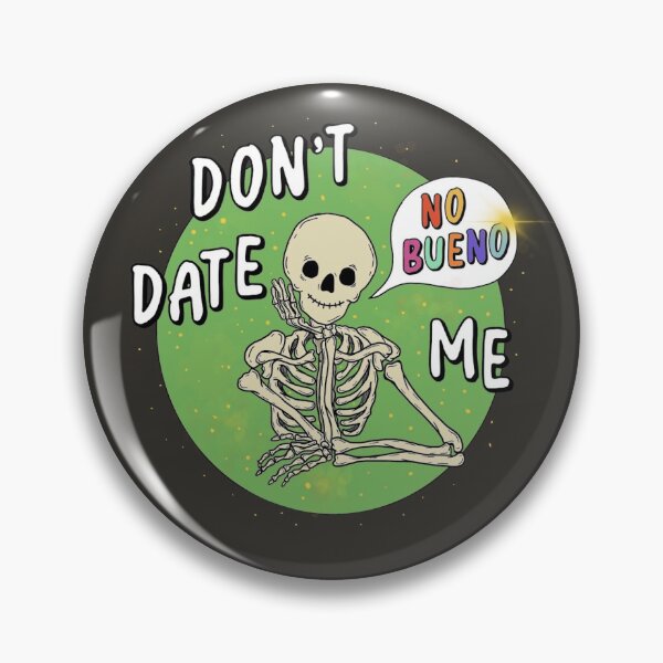 Item preview, NO BUENO! designed and sold by The 'Don't Date Me!' Podcast.