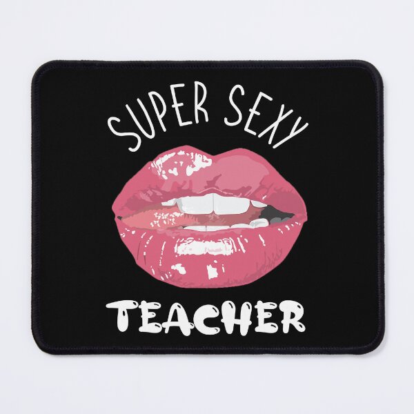 Item preview, Copy of Super Sexy Teacher designed and sold by beefrancky.