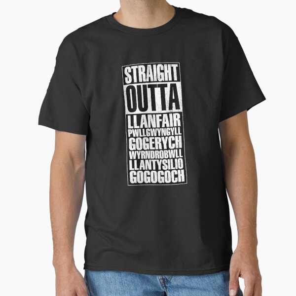 Straight Outta Llanfair PG Classic T-Shirt