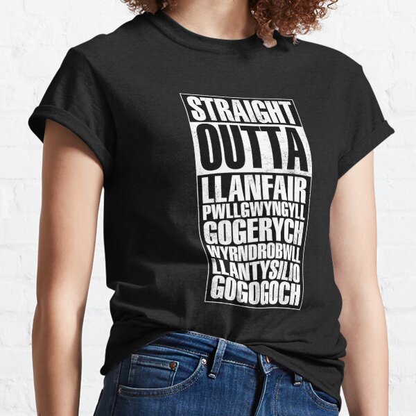 Straight Outta Llanfair PG Classic T-Shirt