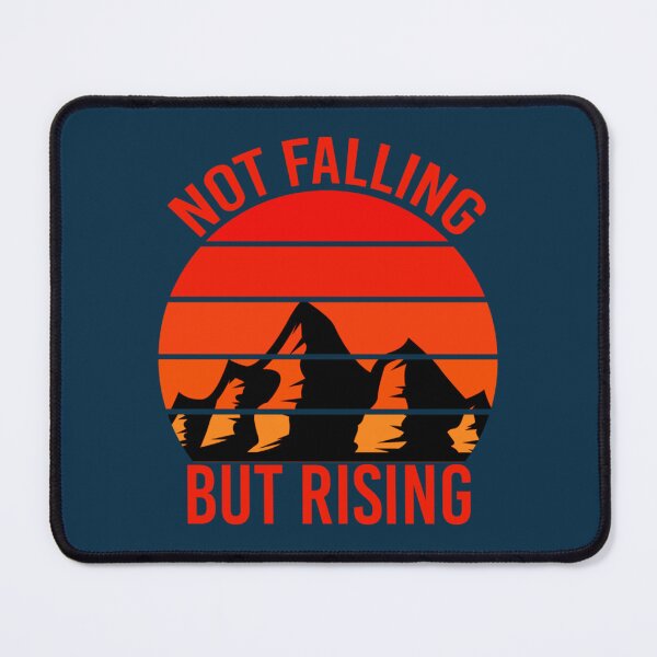 Item preview, Not Falling but rising - Awesome Gift designed and sold by Jaalawelch.