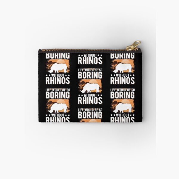 Item preview, Rhino Lover Life Would Be So Boring Without Rhinos designed and sold by aaronbolser.