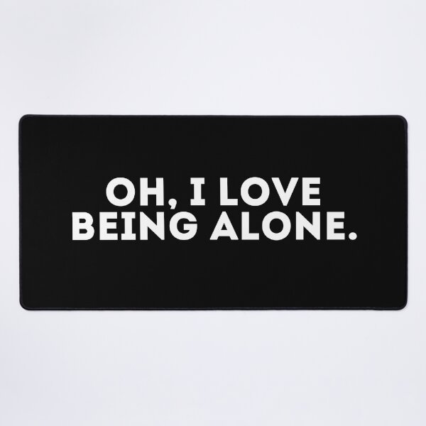 Item preview, Oh, I love being alone designed and sold by LivingOnce.