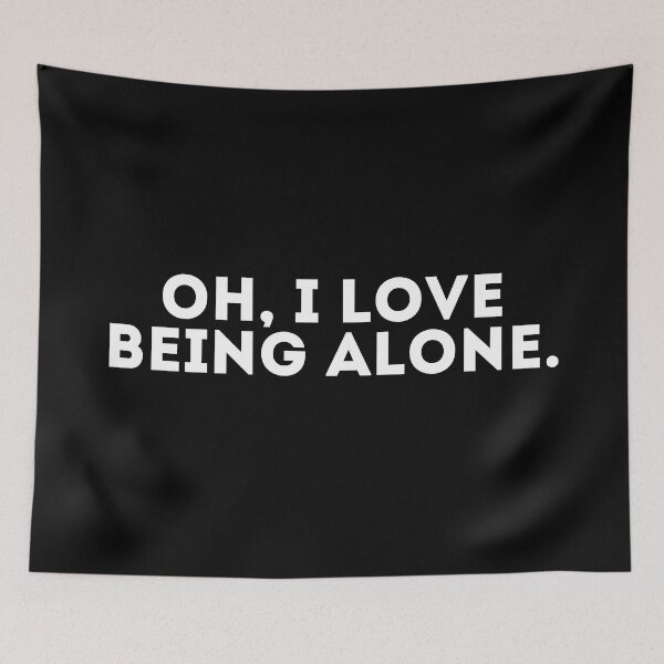 Item preview, Oh, I love being alone designed and sold by LivingOnce.