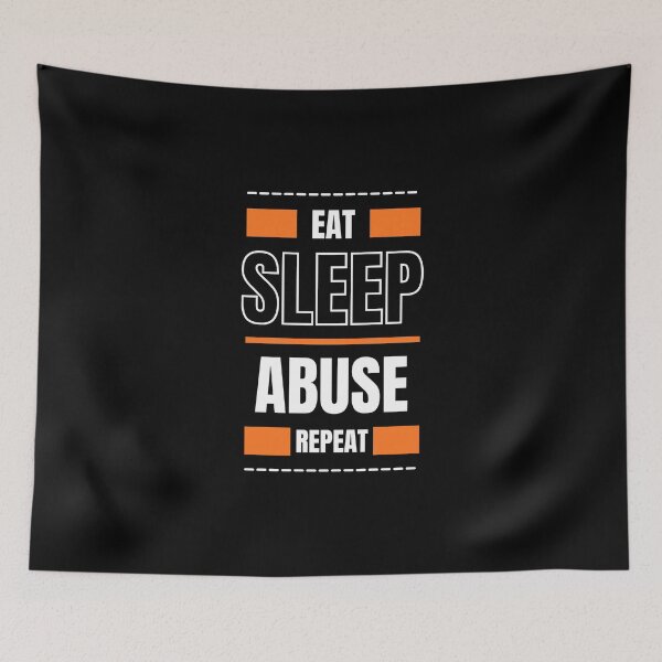 Item preview, Eat Sleep Abuse Repeat designed and sold by M1haShop.
