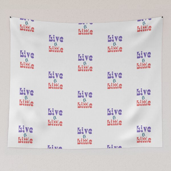 Item preview, Live A Little(Motivational Quote) designed and sold by Jalib.