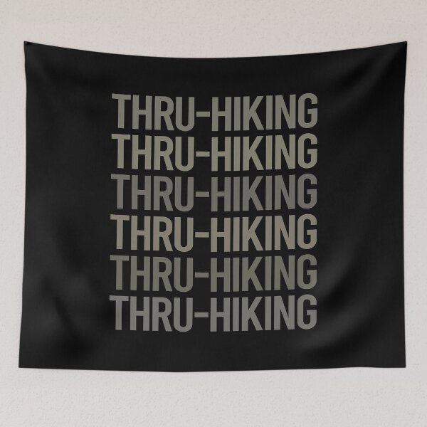 Item preview, Gray Text Art Thru-Hiking Thru Hiking Hike Hiker designed and sold by TartSpiderWeb.