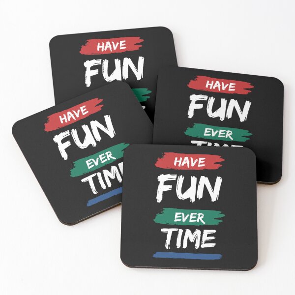 Item preview, Have Fun Ever Time designed and sold by M1haShop.