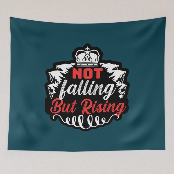 Item preview, Not falling but rising    designed and sold by Theniceniya.