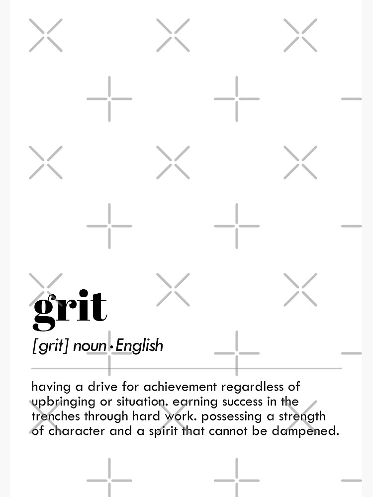 "Grit Word Definition Print , Definition of a word , Word of the day