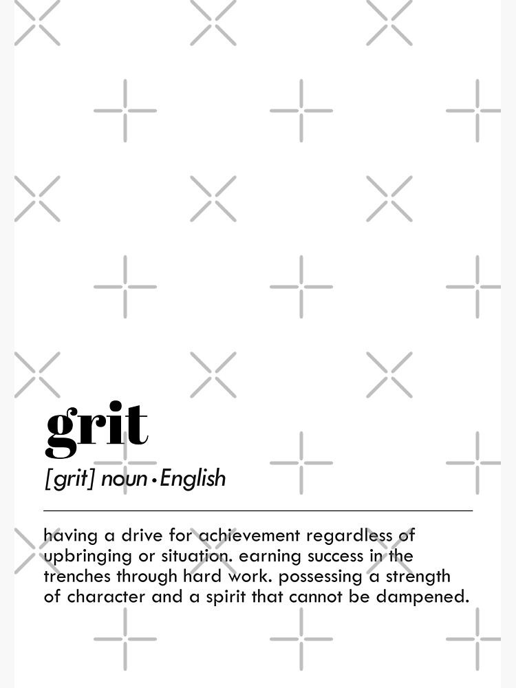 "Grit Word Definition Print , Definition of a word , Word of the day