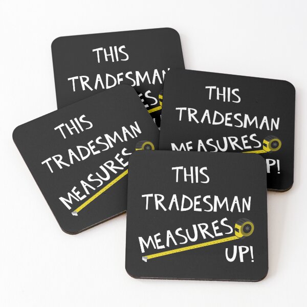 Item preview, THIS TRADESMAN MEASURES UP! designed and sold by DomGDesign.
