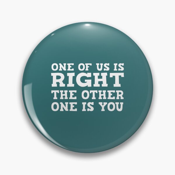 Item preview, One Of Us Is Right designed and sold by Moeez Javed.