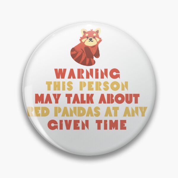 Item preview, Warning this person may talk about red pandas at any given time designed and sold by Douniaya.