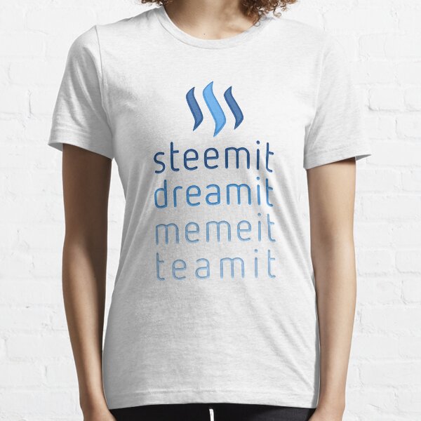 Steemit.com - Dream it, Meme It, Team it - Steemit! (Blue) Essential T-Shirt