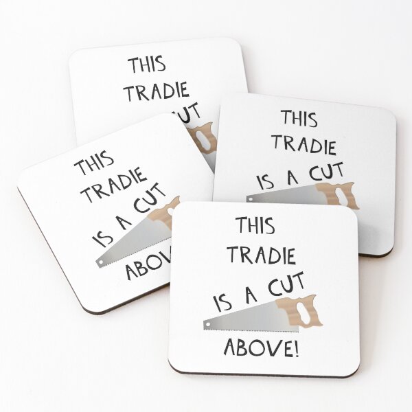 Item preview, THIS TRADIE IS A CUT ABOVE! designed and sold by DomGDesign.