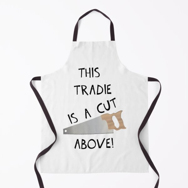 Item preview, THIS TRADIE IS A CUT ABOVE! designed and sold by DomGDesign.