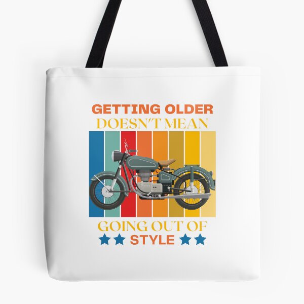 Item preview, Older Doesn't  Mean Going Out Of Style designed and sold by Studiemetodes.