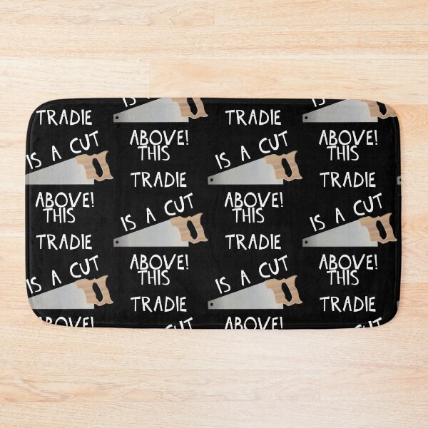 Item preview, THIS TRADIE IS A CUT ABOVE! designed and sold by DomGDesign.