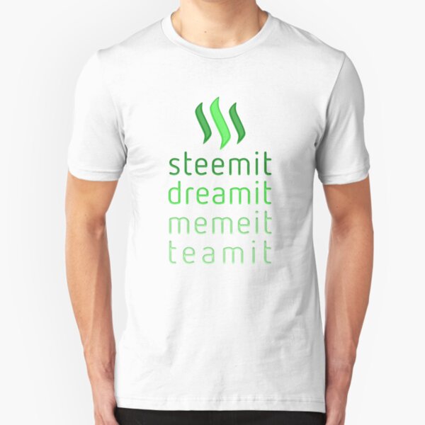 Steemit.com - Dream it, Meme It, Team it - Steemit! (Green) Slim Fit T-Shirt