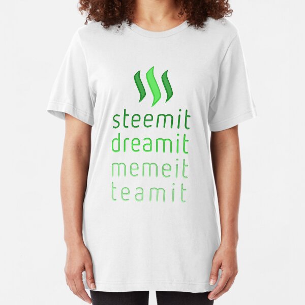 Steemit.com - Dream it, Meme It, Team it - Steemit! (Green) Slim Fit T-Shirt