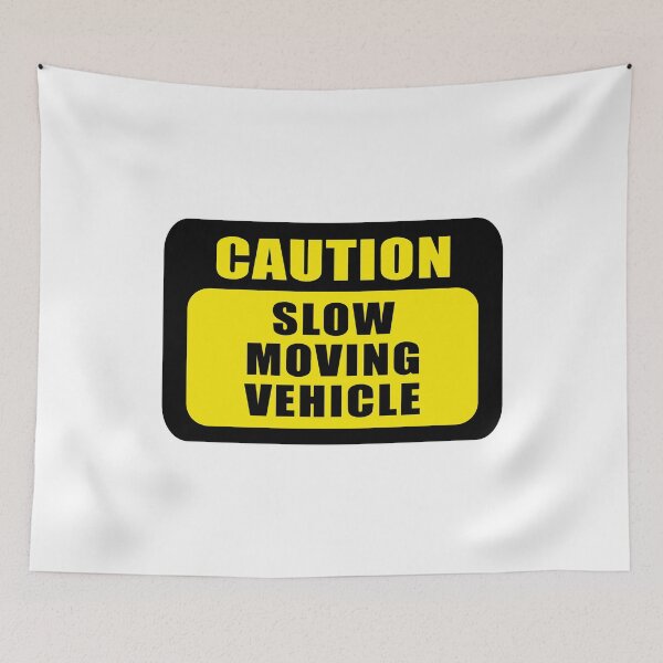 Item preview, Caution Slow Moving Vehicle Funny Car Slap designed and sold by RhysDonald1.