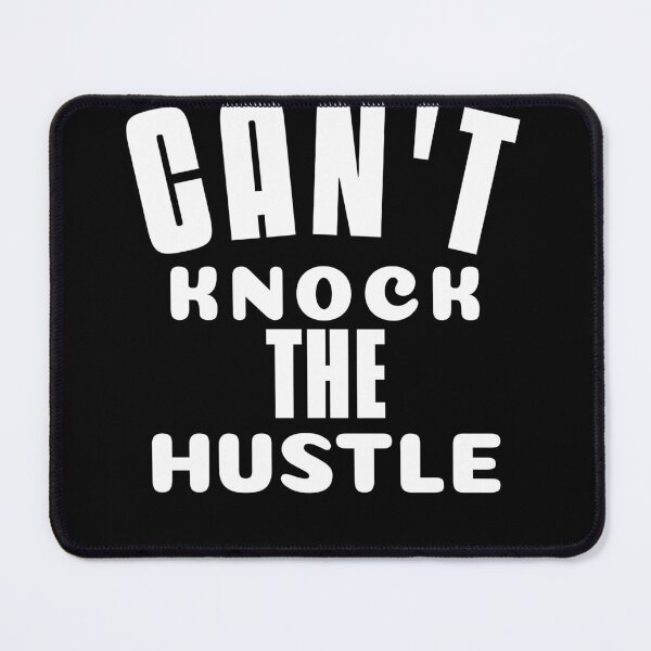 Item preview, Cant Knock the hustle designed and sold by Leomi-2.