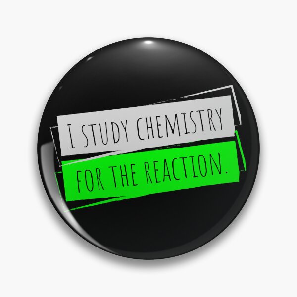Item preview, I study chemistry for the reaction designed and sold by Rev-Style.