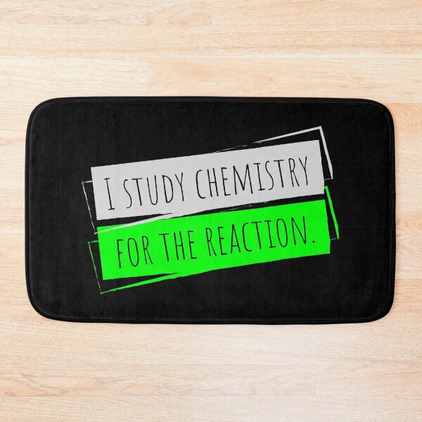 Item preview, I study chemistry for the reaction designed and sold by Rev-Style.
