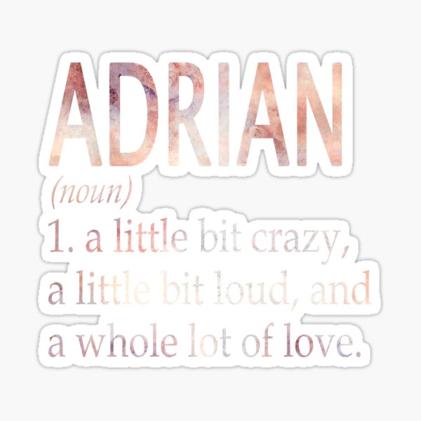 adrian-girl-name-definition-sticker-for-sale-by-gabbybaan-redbubble