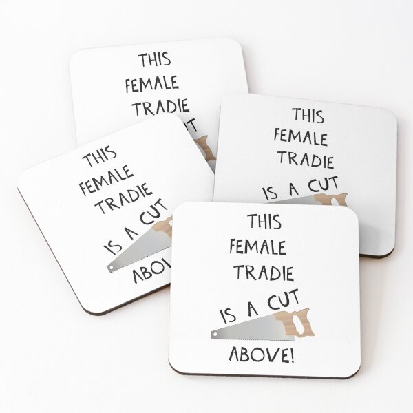 Item preview, THIS FEMALE TRADIE IS A CUT ABOVE! designed and sold by DomGDesign.