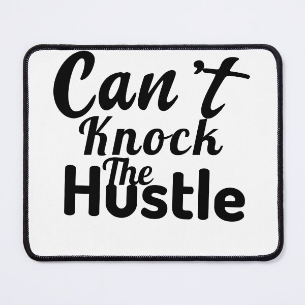 Item preview, Cant Knock the hustle designed and sold by Leomi-2.