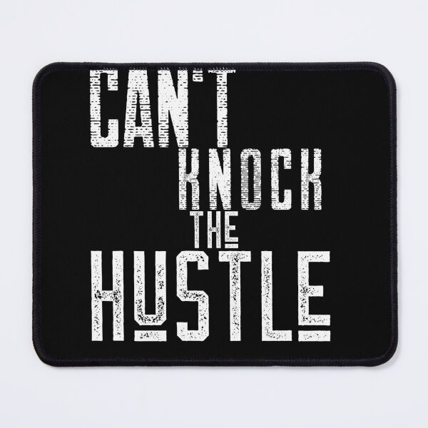Item preview, Can't Knock the hustle designed and sold by Leomi-2.