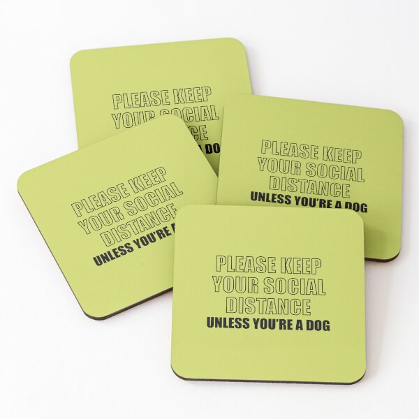 Item preview, Please Keep Your Distance Unless Youre A Dog designed and sold by Moeez Javed.