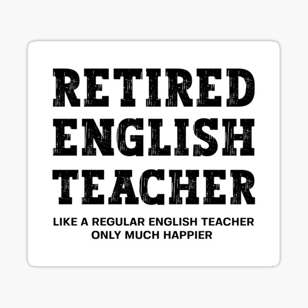 Item preview, Funny English Teacher Retirement - Retired English Teacher designed and sold by giftyland.