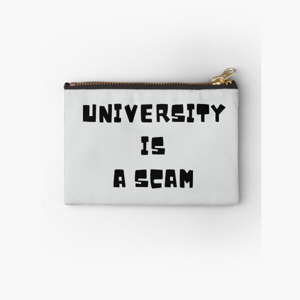 Item preview, University is a Scam  designed and sold by Endeavour-Tees.