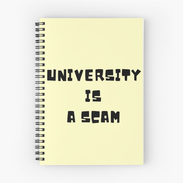 Item preview, University is a Scam  designed and sold by Endeavour-Tees.