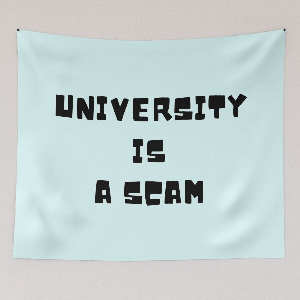 Item preview, University is a Scam  designed and sold by Endeavour-Tees.