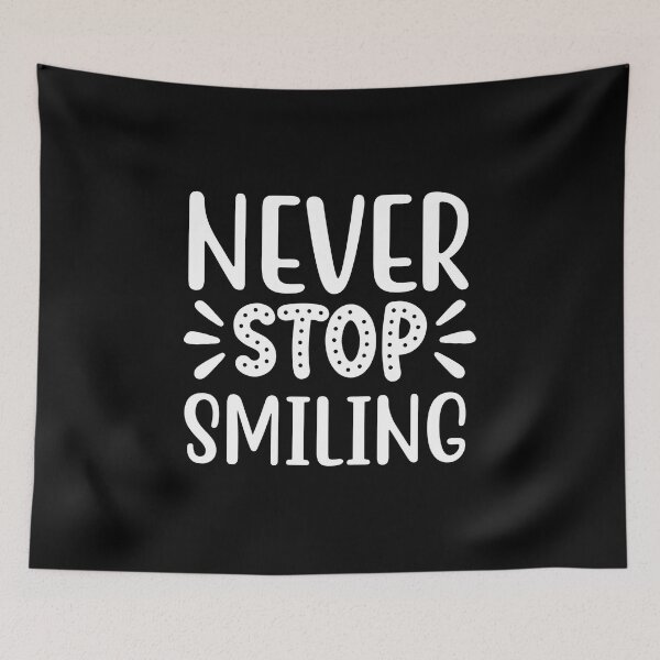 Item preview, Never Stop Smiling designed and sold by AdventArt.