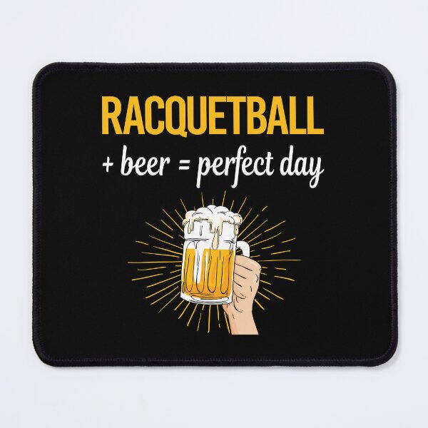 Item preview, Beer Perfect Day Racquetball designed and sold by WigglesDailey.